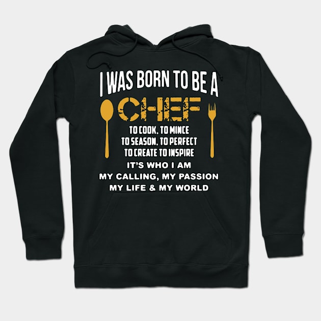 Born To Be A Chef Hoodie by babettenoella